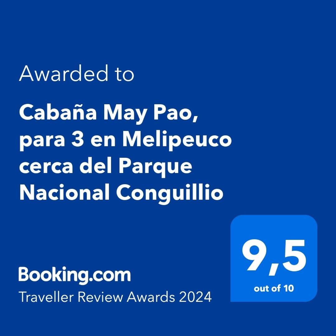 Cabana May Pao, Para 3 En Melipeuco Cerca Del Parque Nacional Conguillio מראה חיצוני תמונה